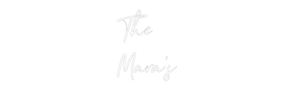 Custom Neon: The
Mara’s