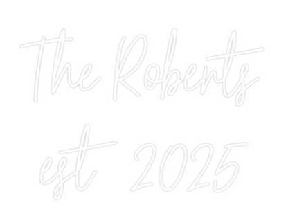 Custom Neon: The Roberts
...